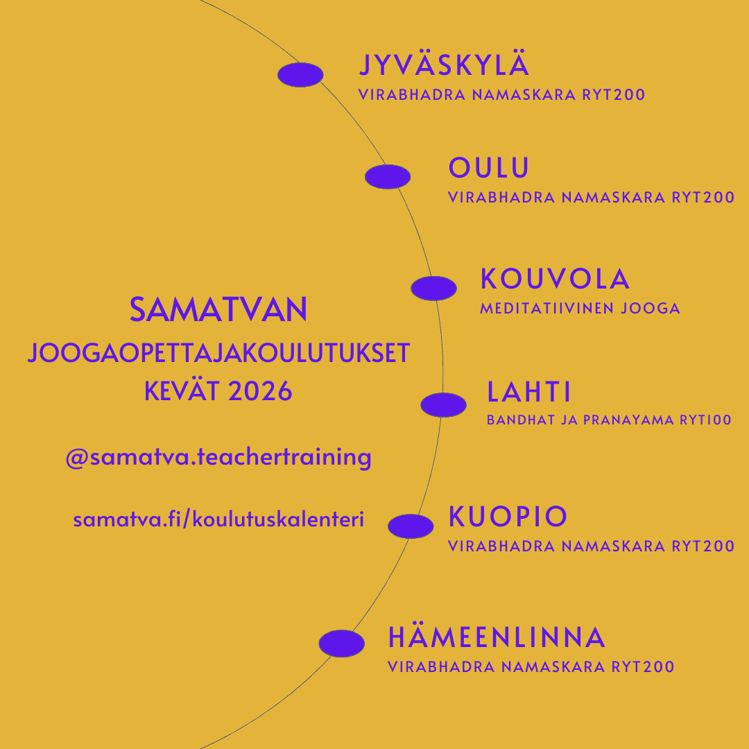 Samatvan joogaopettajakoulutukset keväällä 2026: Jyväskylä, Oulu, Kouvola, Lahti, Kuopio.